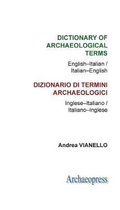 Dictionary Of Archaeological Terms: English - Italian/ Itali