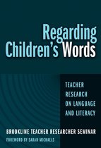 Practitioner Inquiry Series - Regarding Children's Words