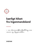 Svestar - Kaerligt Hilset Fra Ingenmandsland (CD)