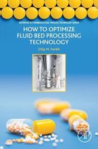 Expertise in Pharmaceutical Process Technology - How to Optimize Fluid Bed Processing Technology