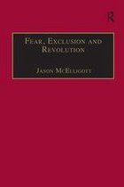 Fear, Exclusion and Revolution