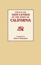 Index to the 1850 Census of the State of California