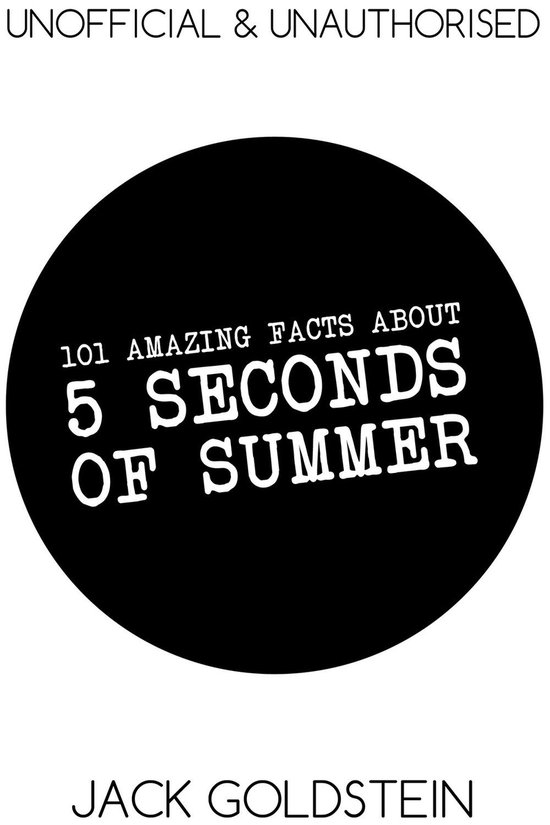 101 Amazing Facts about 5 Seconds of Summer - cover