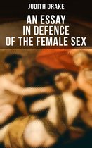AN ESSAY IN DEFENCE OF THE FEMALE SEX
