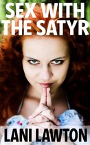 Sex With The Satyr: Erotica Short