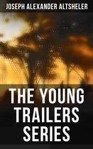 The Young Trailers Series