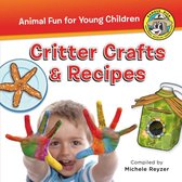 Ranger Rick: Animal Fun for Young Children - Critter Crafts & Recipes