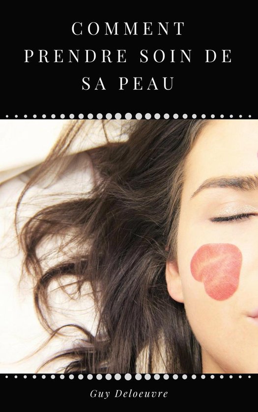 Comment prendre soin de sa Peau - cover