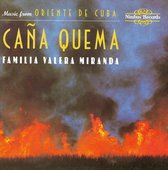 Valera Miranda Family - Cana Quema - Music From Oriente De (CD)