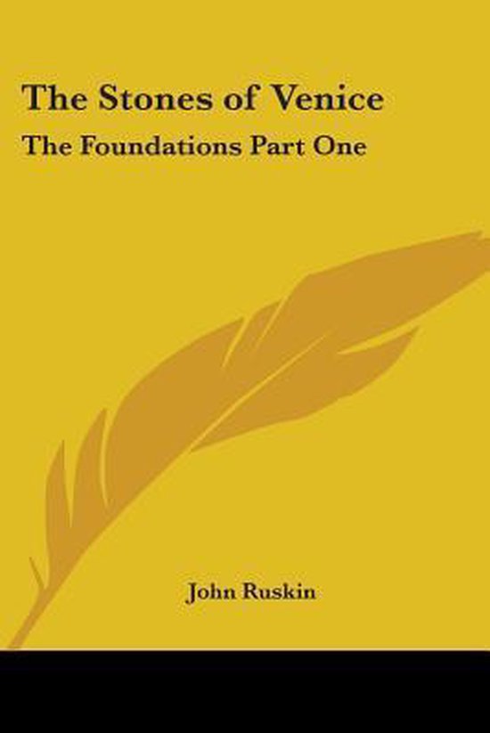 Stones Of Venice The Foundations Part On - cover