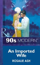 An Imported Wife (Mills & Boon Vintage 90s Modern)