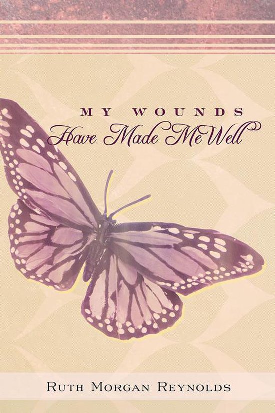 My Wounds Have Made Me Well - cover