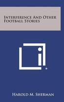 Interference and Other Football Stories