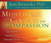 Meditations For Courage And Compassion