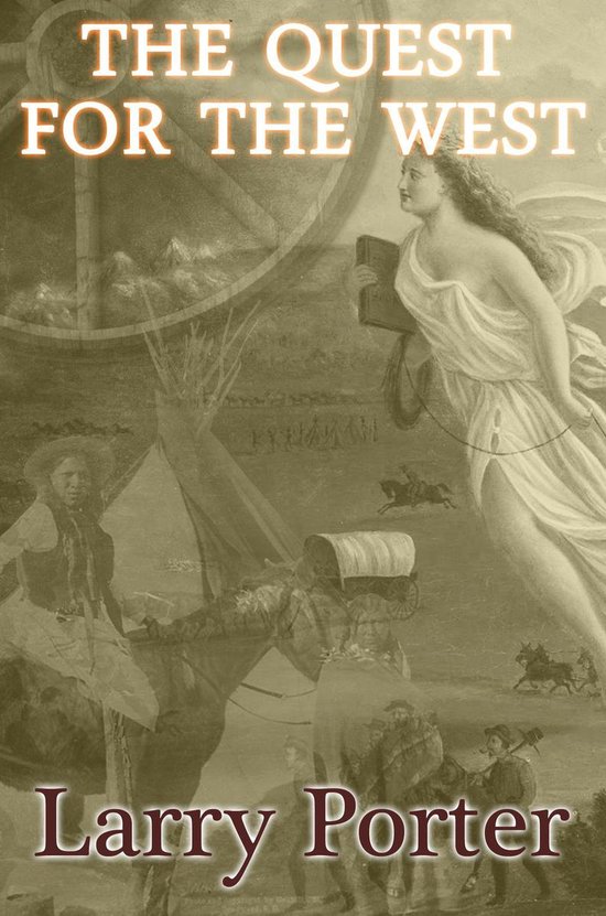 Quest for the West (ebook), Larry Porter 9781370110346 Boeken