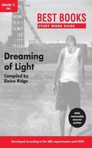 Best Books Study Work Guide - Study Work Guide: Dreaming of Light Grade 11 Home Language