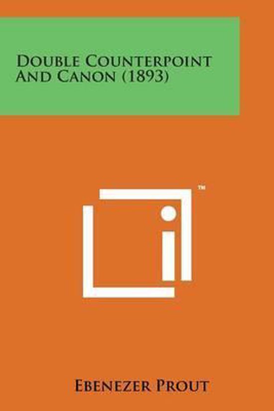 Counterpoint Canon Example Double Counterpoint and Canon (1893), Ebenezer Prout | 9781498195881 ...