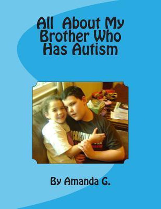 All About My Brother Who Has Autism - cover