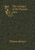 The conduct of the Paxton-men