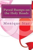 Paved Bumps on the Holy Roads