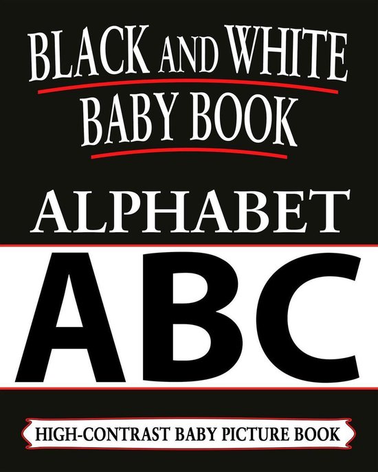 Black and White Baby Books 1 Black And White Baby Books Alphabet