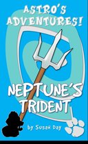 Astro's Adventures 7 - Neptune's Trident!: Astro's Adventures