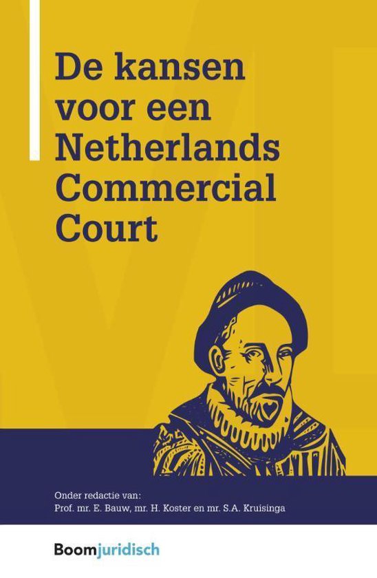 Montaigne 9 - De kansen voor een Netherlands Commercial Court - E. Bauw | Tiliboo-afrobeat.com