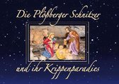 Die Plößberger Schnitzer und ihr Krippenparadies