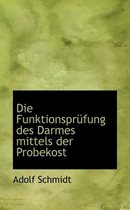Die Funktionspr Fung Des Darmes Mittels Der Probekost
