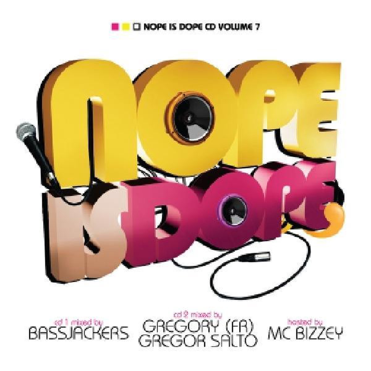 Nope Is Dope 7 - Mixed by Bassjackers & DJ Gregory & Gregor Salto - Bassjackers