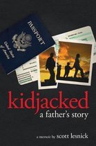 Kidjacked - A Father's Story