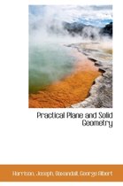 Practical Plane and Solid Geometry