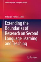 Second Language Learning and Teaching - Extending the Boundaries of Research on Second Language Learning and Teaching