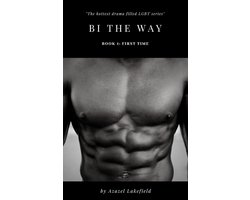 Bi The Way 1 - Bi The Way: Book1: First Time