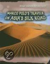 Marco Polo's Travels On Asia's Silk Road