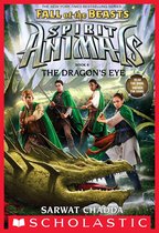 Spirit Animals: Fall of the Beasts 8 - The Dragon's Eye (Spirit Animals: Fall of the Beasts, Book 8)