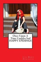 Once Upon a Time, Couples Had Happy Endings