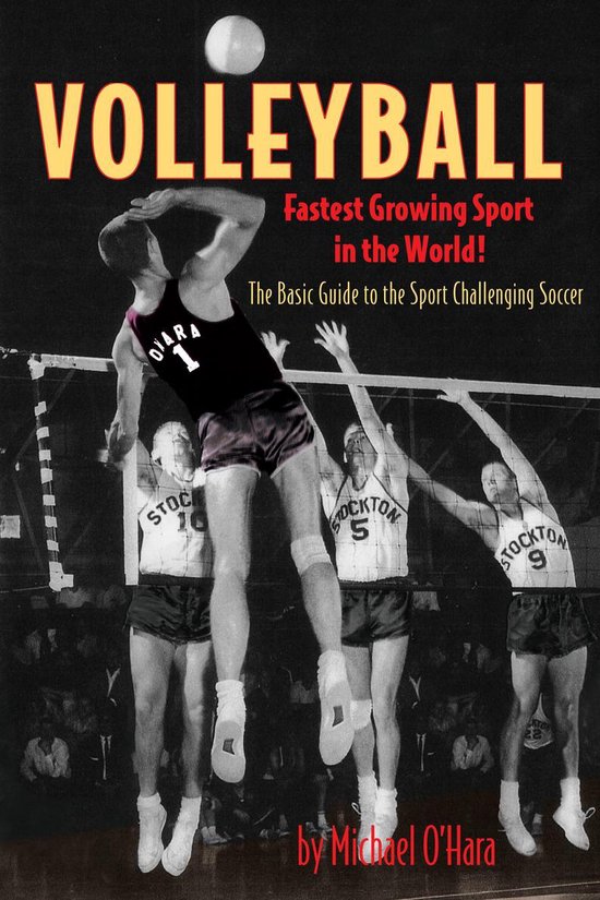 Volleyball Fastest Growing Sport in the World! (ebook), Michael O'Hara 9780615364148...