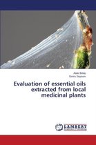 Evaluation of essential oils extracted from local medicinal plants