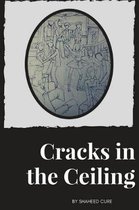 Cracks in the Ceiling
