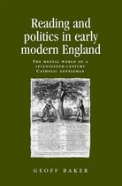 Politics, Culture and Society in Early Modern Britain - Reading and politics in early modern England