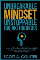 Unbreakable Mindsest, Unstoppable Breakthroughs