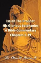 Isaiah The Prophet His Glorious Epiphanies