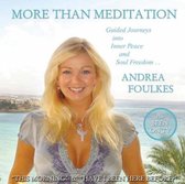 More Than Meditation with Andrea Foulkes