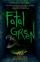 Dimensions in Death 3 - Fatal Green