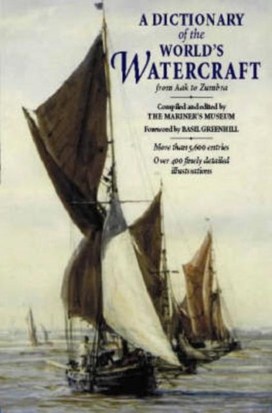 9781861761828 - The Dictionary of the World's Watercraft