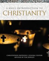 Brief Introductions to World Religions - A Brief Introduction to Christianity