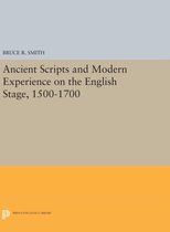 Ancient Scripts and Modern Experience on the English Stage, 1500-1700