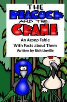 The Peacock and the Crane An Aesop Fable With Facts about Them