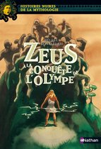 Histoires noires de la mythologie - num - zeus a la conquete de l'olympe